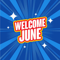 Welcome June Sign