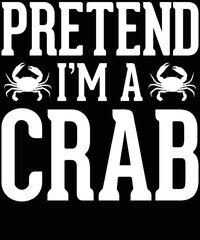 Halloween Pretend I'm a Crab t-shirt design.