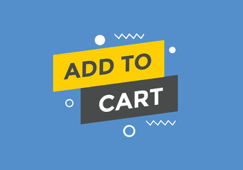 add to cart text web button. add to cart speech bubble label. Colorful web banner. vector illustration

