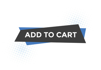 add to cart text web button. add to cart speech bubble label. Colorful web banner. vector illustration
