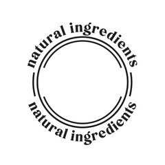 Natural Ingredients Label, Food Label, Natural Label, Packaging Label, Natural Ingredients Text, Vector Illustration Backgorund