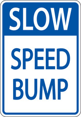 Slow Speed Bump Sign On White Background