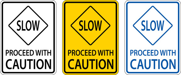 Slow Proceed With Caution Sign On White Background - obrazy, fototapety, plakaty