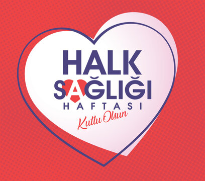 Halk Sağlığı Haftası Kutlu Olsun Translation: Public Health Week.