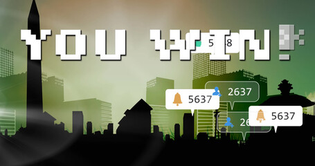 Image of you win text and numbers growing over cityscape