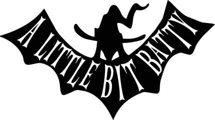 A little bit batty svg, Laser cutting, Cricut, Silhouette, and Print.