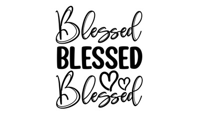 Blessed T-Shirt Design