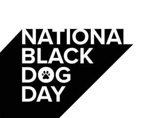 1st OCT, National Black Dog Day