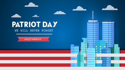 Patriot Day USA We will Never Forget September 11. Background With New York City design vector illustration.