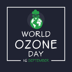 World Ozone day, held on 16 September.