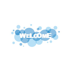 Welcome banner. Welcome text on a background of blue circles.