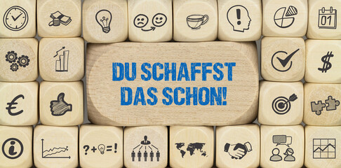 Du schaffst das schon!