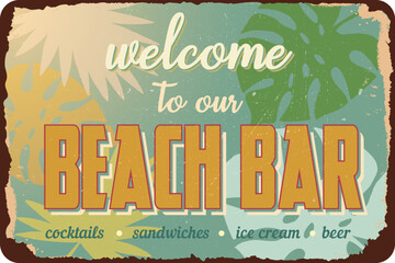 vintage grunge retro sign welcome to our beach bar