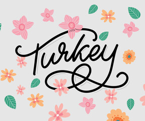 Turkey Lettering. Handwritten name of the country. Vector design template.
