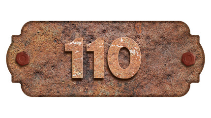 Number 110 singboard rusty background