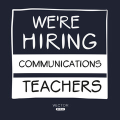 Obraz premium We are hiring (Communications Teachers), vector illustration.