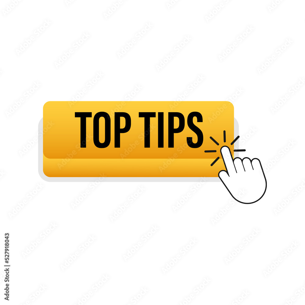 Poster push button with text top tips. vector illustration.