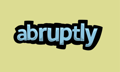 ABRUPTLY writing vector design on a yellow background