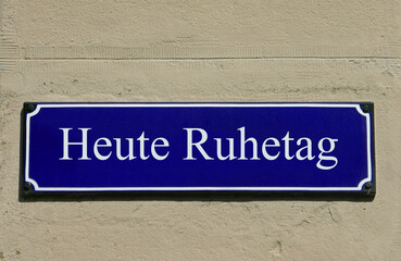 Emailleschild Heute Ruhetag