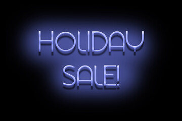 Holiday Sale. Neon sign is isolated on a black background. Trade. Business. Design element.