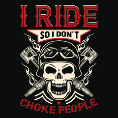 Motorcycle Quotes Saying T-Shirt Design, Biker Vector Elements.