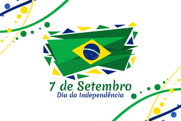 Translate: September 7, Independence Day. Independence of Brazil vector illustration. Suitable for greeting card, poster and banner.