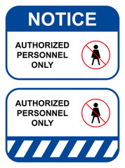 Fototapeta premium Authorized Personnel Only Sign