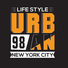 Life style URB 98 AN New York City Typography T-shirt Design