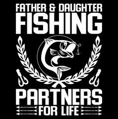 Father and daughter fishing partners for life t-shirt design, father t-shirt design