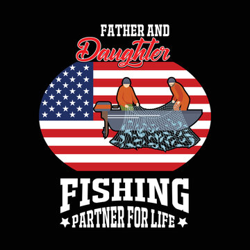 Father and daughter fishing partner for life american flag fishing partner vector t-shirt, fisherman fishing rod catches a fish vector for t-shirt design, poster, web, sticker or wallpaper