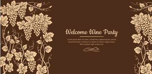 Banner welcome wine party. Vintage advertisement poster template card with grapes. Retro design winemaking bar, craft monochrome background. Restaurant alcohol menu, invitation flyer