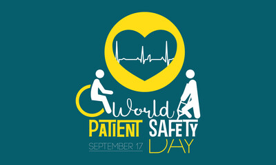 Vector illustration design concept of World patient safety day observed on every september 17.