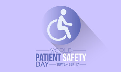 Vector illustration design concept of World patient safety day observed on every september 17.