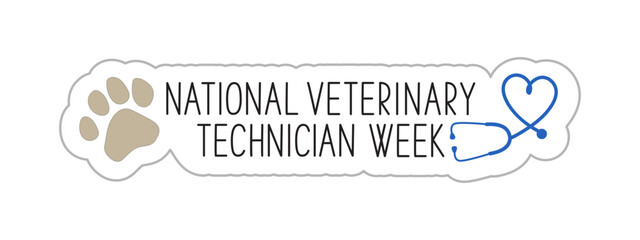 National Veterinary Technician Week. Vet Tech Appreciation Week concept. Stethoscope and dog paw print with text on white background, vector illustration. 