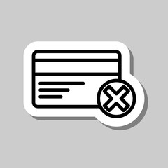 Credit card, deny simple icon vector. Flat design. Sticker with shadow on gray background.ai
