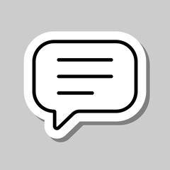 Chat, message, text simple icon vector. Flat design. Sticker with shadow on gray background.ai