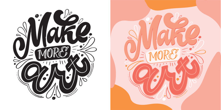 Cute hand drawn doodle lettering motivation postcard. Art lettering poster, t-shirt design. 