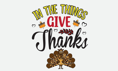 In The Things Give Thanks Sublimation T-Shirt Design