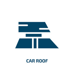 car roof vector icon. car roof, car, roof filled icons from flat car parts concept. Isolated black glyph icon, vector illustration symbol element for web design and mobile apps