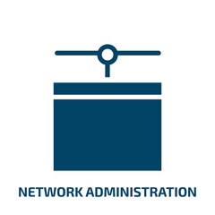 network administration vector icon. network administration, network, administrator filled icons from flat computer icons concept. Isolated black glyph icon, vector illustration symbol element for web