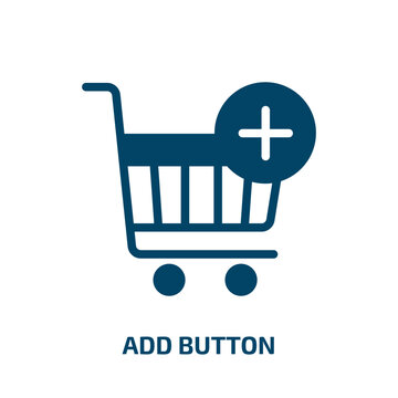 add button vector icon. add button, button, add filled icons from flat shopping and e commerce concept. Isolated black glyph icon, vector illustration symbol element for web design and mobile apps