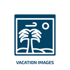 vacation images vector icon. vacation images, vacation, image filled icons from flat vacation concept. Isolated black glyph icon, vector illustration symbol element for web design and mobile apps