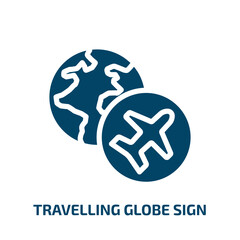 travelling globe sign vector icon. travelling globe sign, globe, travel filled icons from flat airport and travel concept. Isolated black glyph icon, vector illustration symbol element for web design