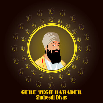 Guru Tegh Bahadur Revered As The Ninth Nanak