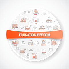 education reform concept with icon concept with round or circle shape for badge