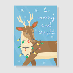 Cute Christmas card with a deer with a garland and the text be merry and bright in cartoon style. Vector holiday illustration.