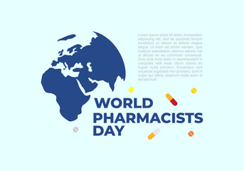 World pharmacists day background with drug and earth map.