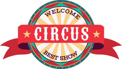 Round circus label. Carnival show badge template © YummyBuum