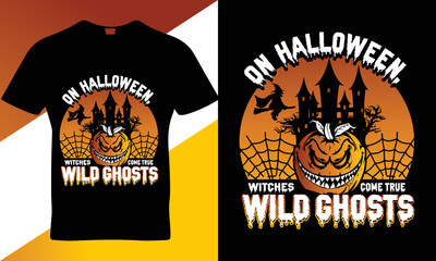 Halloween quote t-shirt design template vector, typography t-shirt design