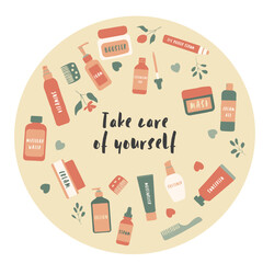 Vector round flat layout with skin care products and lettering Take care of yourself. Hand drawn cream jar, tube, lotion dispenser, hairbrush and accessories. Perfect for shop, card, sticker